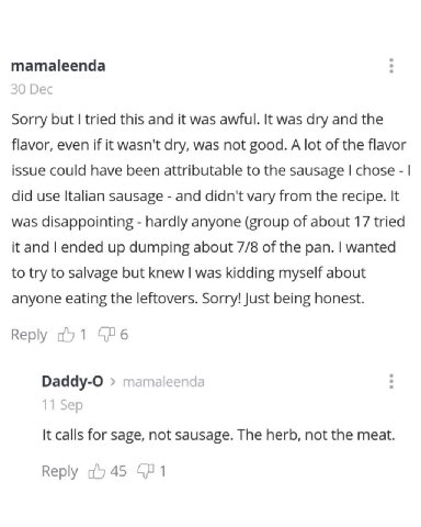 mamaleenda Dec Sorry but tried this and it was awful. It was dry and the flavor, even if it wasn't dry, was not good. A lot of the flavor issue could have been attributable to the sausage chose did us
