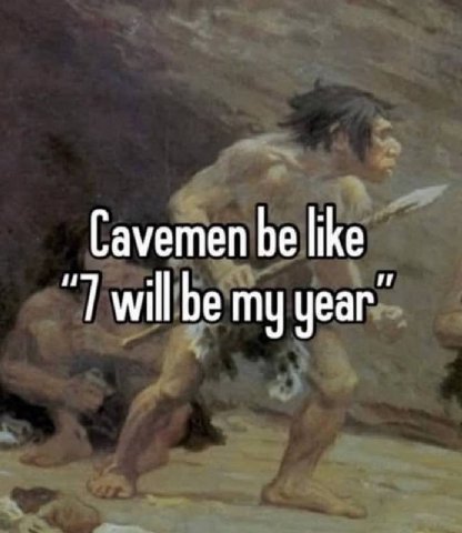 Cavemen be like will be my