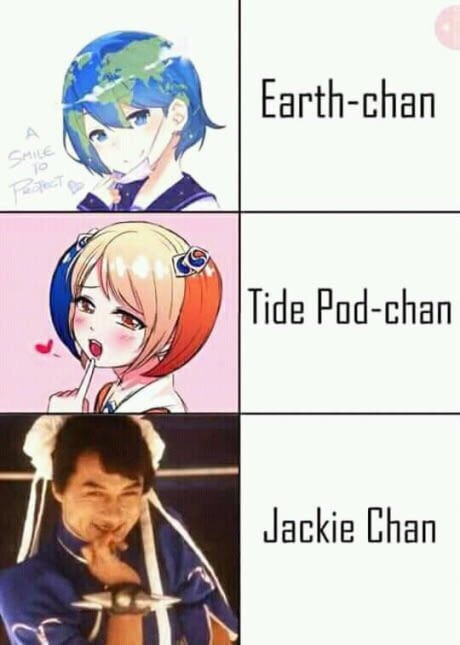 Earth-chan Tide Pod-chan Jackie Chan
