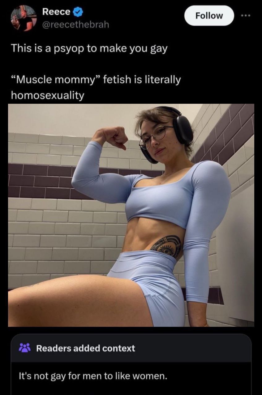 Reece This is а рзуор to make you gay “Muscle mommy” fetish is literally homosexuality Readers added context It's not pay for men to like women.