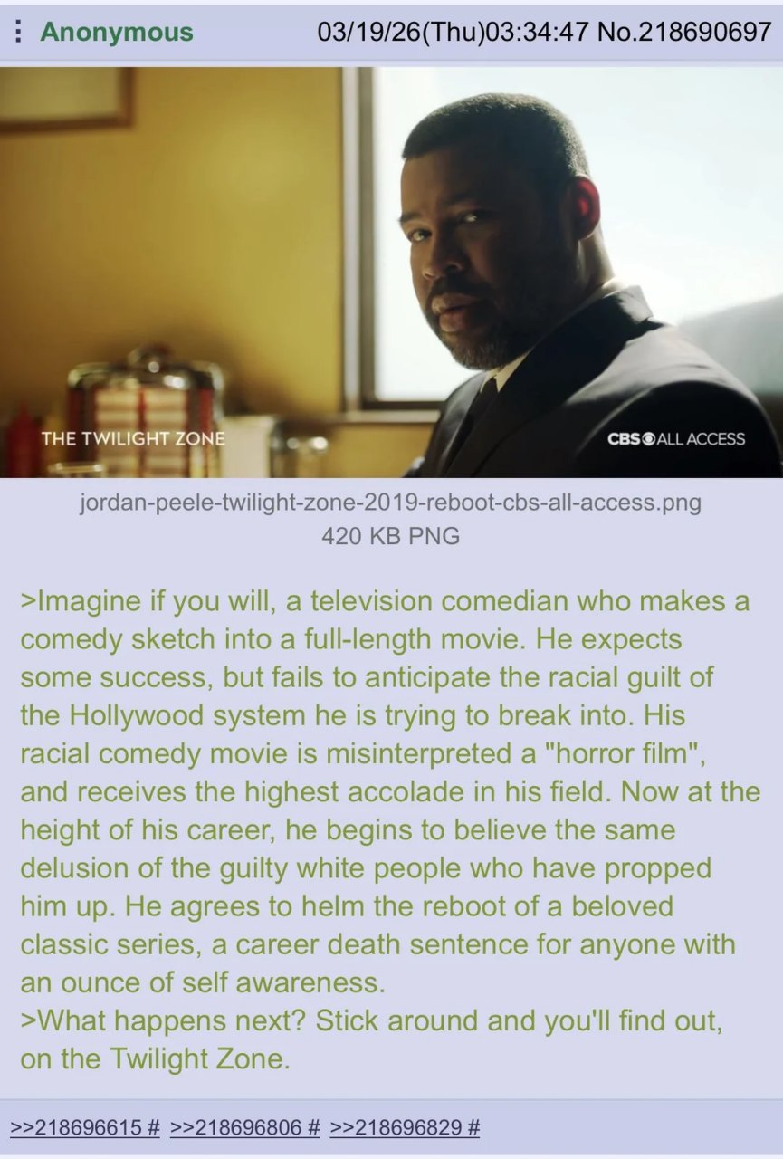 Anonymous 03/19/26(Thu)03:34:47 No.218690697 THE TWILIGHT ZONE CBS®ALL ACCESS 420 PNG >Imagine if you will, a television comedian who makes a comedy sketch into a full-length movie. He expects some su