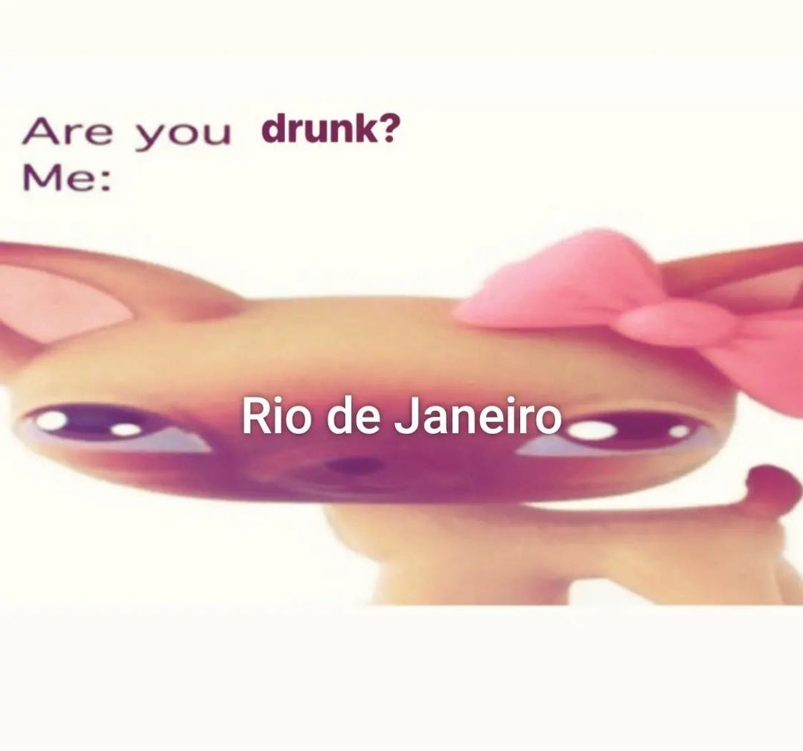 Are you drunk? Me: