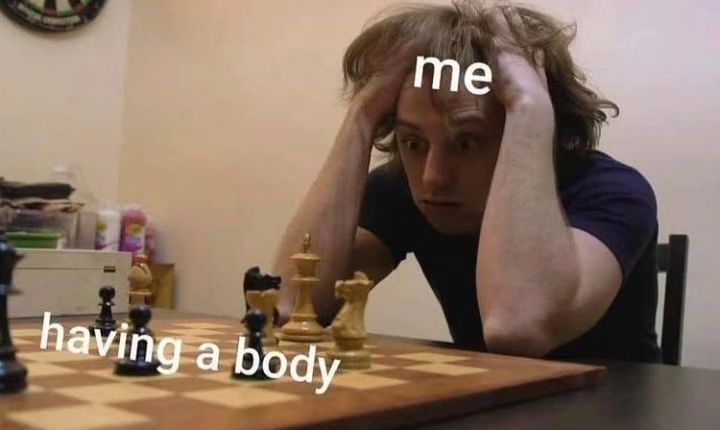 having a body