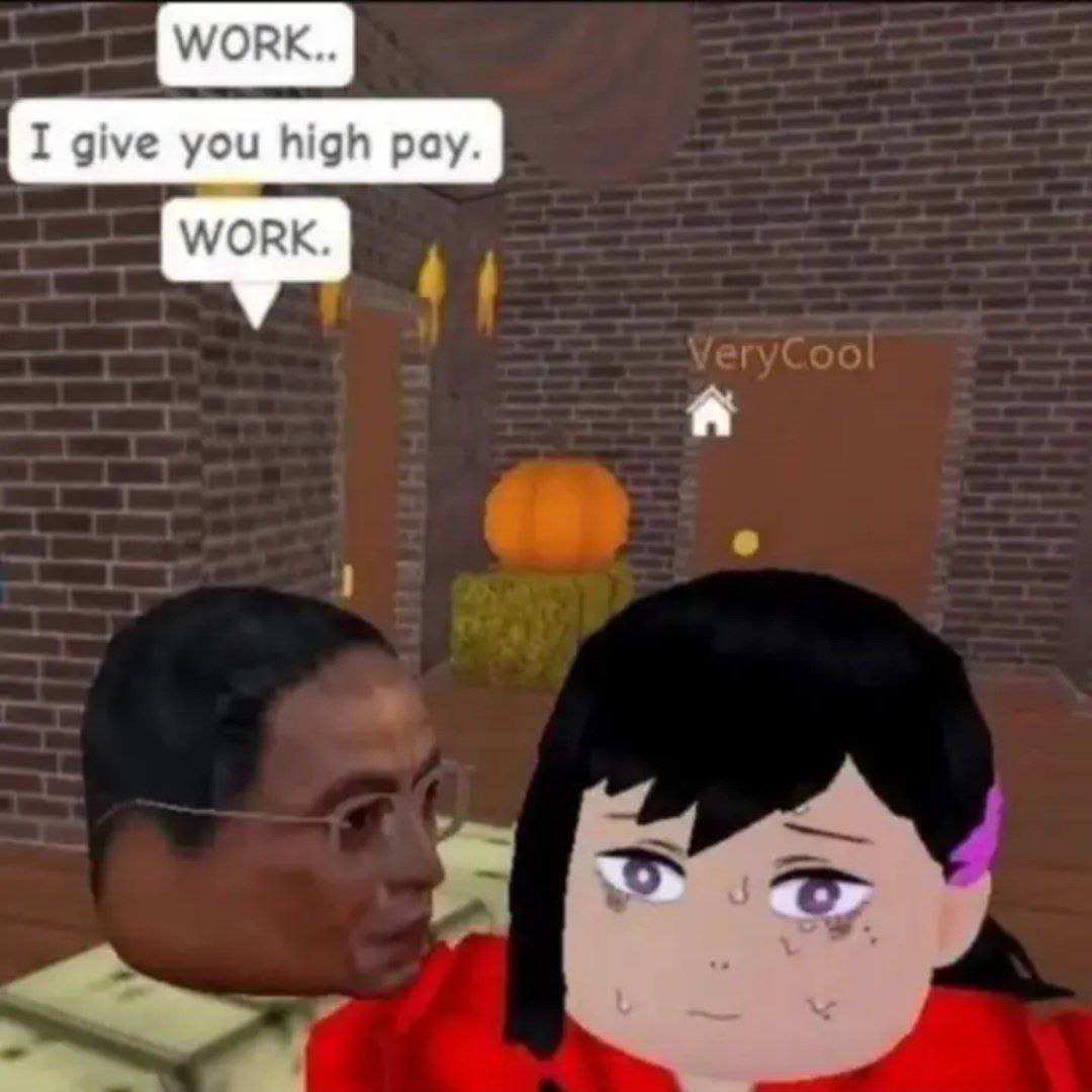 I give you high pay.