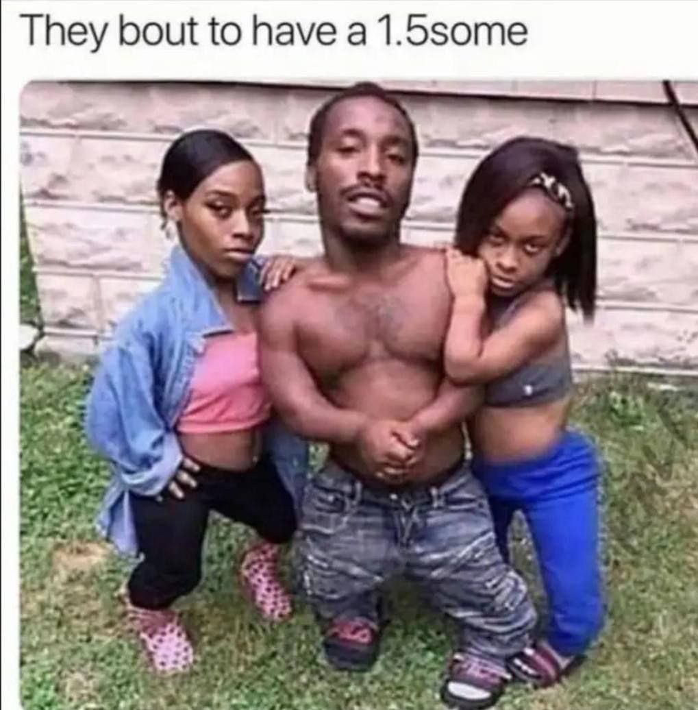 They bout to have a 1.5some