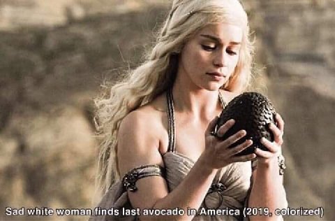 i Sad white woman finds last avocado in America (2019. colorized)
