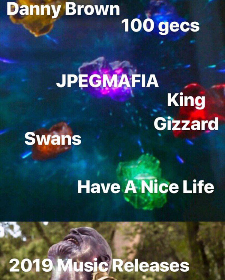 Danny Brown 100 gecs JPEGMAFIA King Gizzard Swans Have А Мсе Life 4 Releases