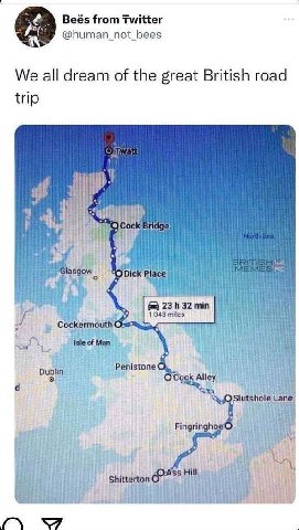 Beés from Twitter @human_not_bees We all dream of the great British road trip 4 Glasgow if He i HE Dublin Penistone OCock Alley и hole