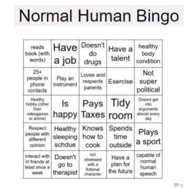 Normal Human Bingo reads Doesn't healthy words) a job drugs condition 25+ Not respects Exercise super contacts political Is Tidy room| Respect Knows Spends sleeping| how to time opinion schdue cook ou