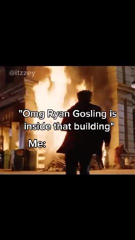 ‘inside that,building" "@OmoeiRyan Gosling is 7