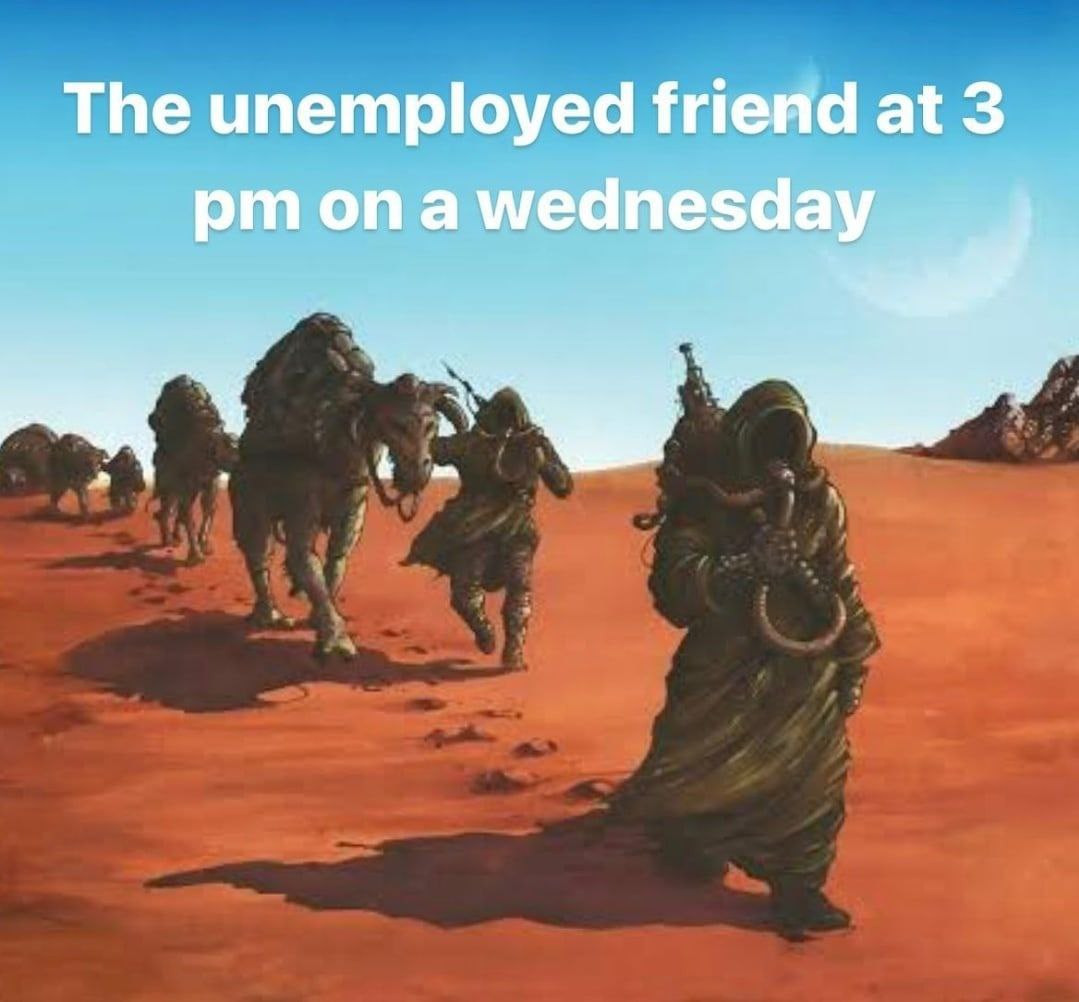 The unemployed friend at 3 опа wednesda