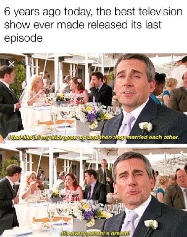6 years ago today, the best television show ever made released its last episode then theysmarried each other. tar: агеат!