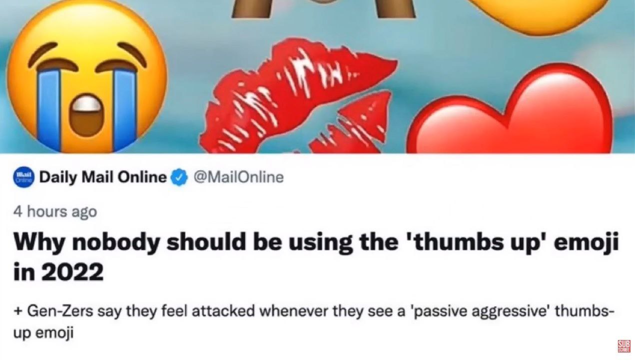 к. А У Daily Mail Online @MailOnline 4 hours ago Why nobody should be using the 'thumbs up' emoji in 2022 Gen-Zers say they feel attacked whenever they see a aggressive’ thumbs- up emoji