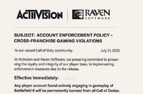 RAVEN SOFTWARE SUBJECT: ACCOUNT ENFORCEMENT POLICY CROSS-FRANCHISE GAMING VIOLATIONS To our valued Call of Duty community, July 31, 2025 At Activsion and Raven Software, we presering commited to prese