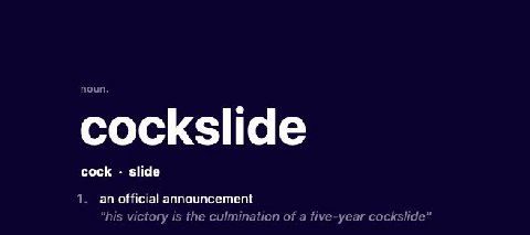 noun. cockslide cock slide 1 an official announcement "his victory is the culmination of a five-year
