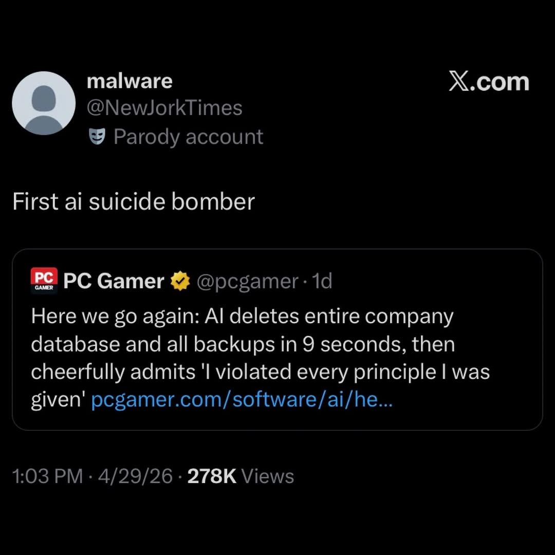 malware Ж.сот First Suicide bomber Gamer Here we во again: deletes entire company database and all backups in 9 seconds, then cheerfully admits violated every principle was given’