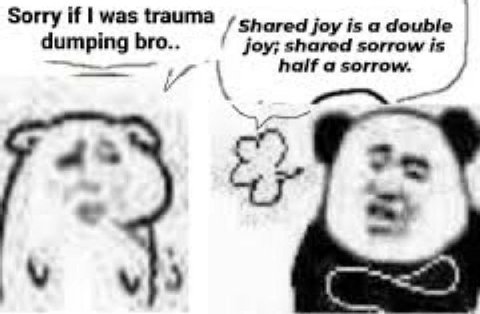 Sorry И was trauma joy is a double Ьго.. joy; shared if half a sorrow. wre, vio