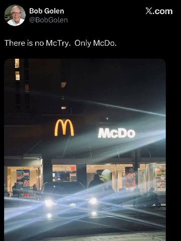 Bob боеп X.com There is по McTry. Only McDo.