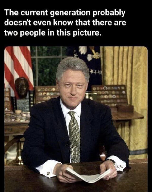 The current generation probably doesn't even know that there are two people in this picture. 4 4