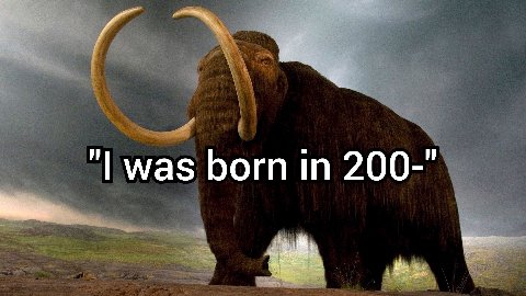 was born in 200-"