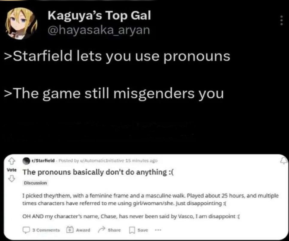Kaguya’s Тор Gal пауазака агуап >Starfield lets you use pronouns >The game still misgenders you в Тре pronouns basically don't anything