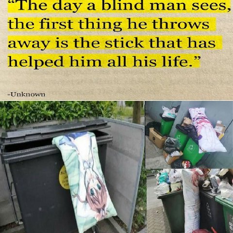 “The day a blind man sees, the first thing he throws away is the stick that has helped him all his life.” -Unknown А.