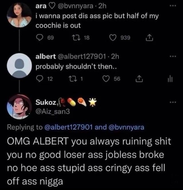 ага @Б\уппуага i wanna post dis ass pic but half of my coochie is out О 69 18 albert @albert127901 probably shouldn’t then.. О 12 1 56 с Ж @Aiz_san3 Replying to @albert127901 and @bvnnyara OMG ALBERT 