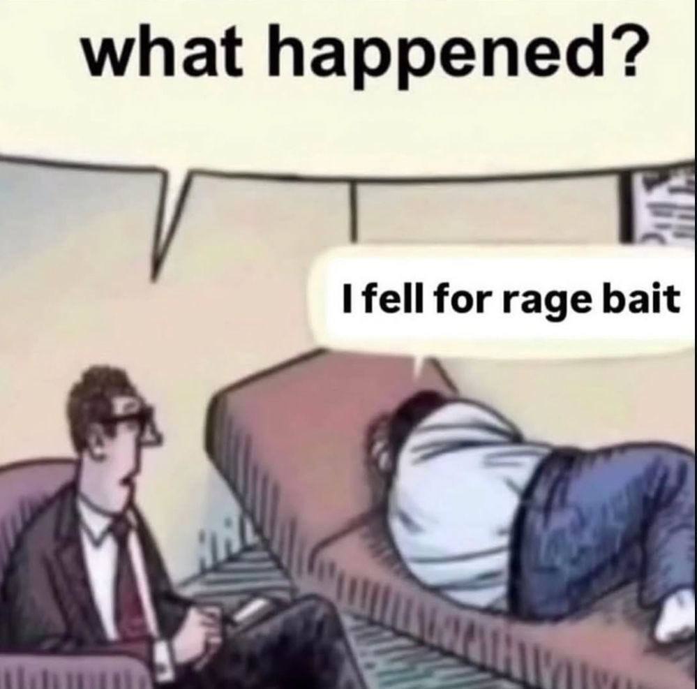 what happened? fell for rage bait