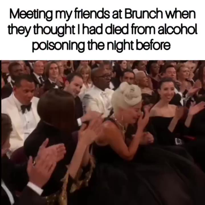 Meeting my friends at Brunch when they thought | had died from alcohol poisoning the night before