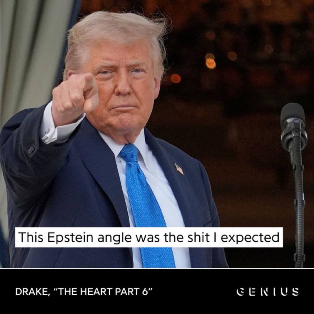 This Epstein angle was the shit expected DRAKE, “THE HEART PART 6”