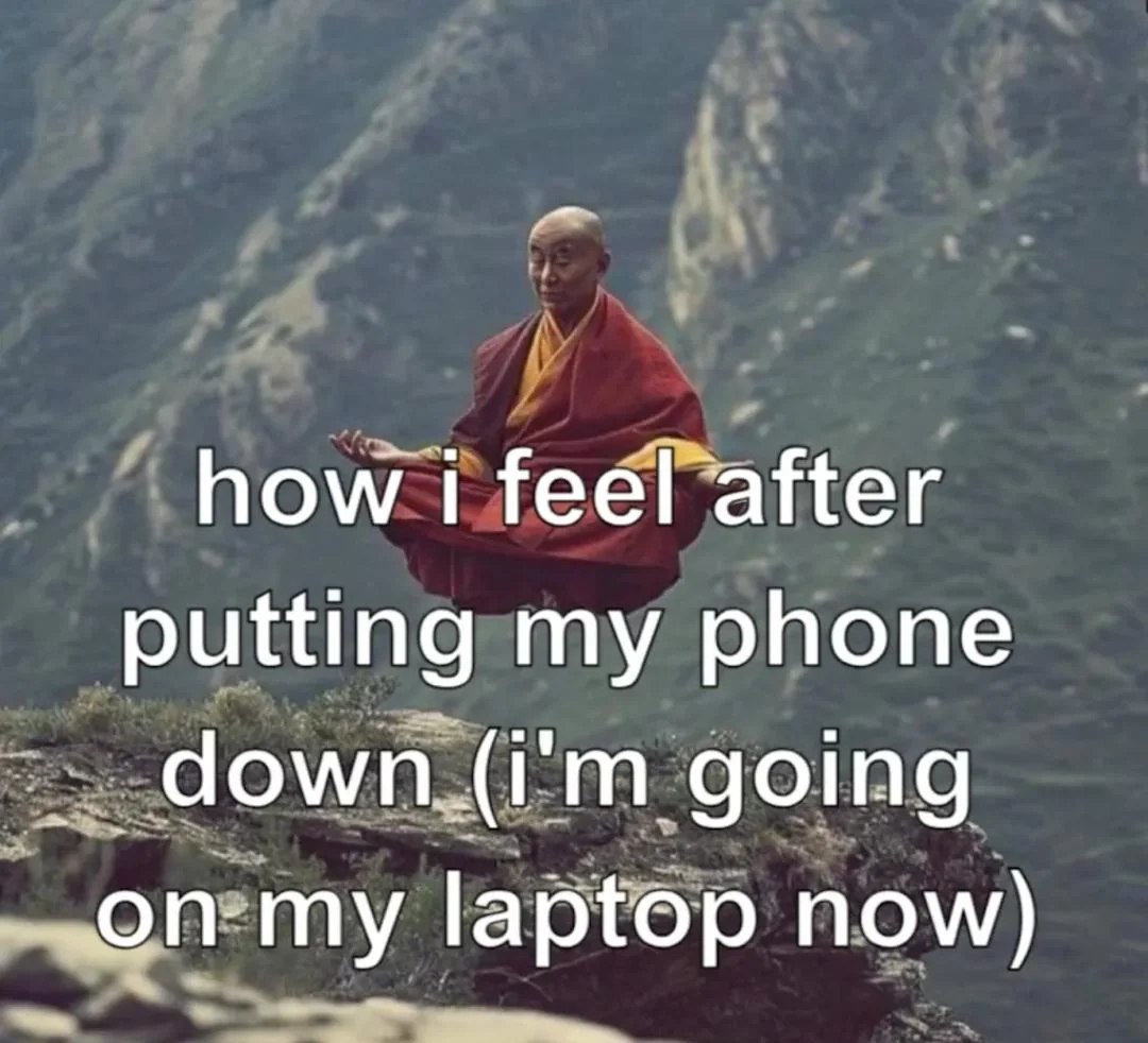 how i feel after putting my phone going my laptop now)