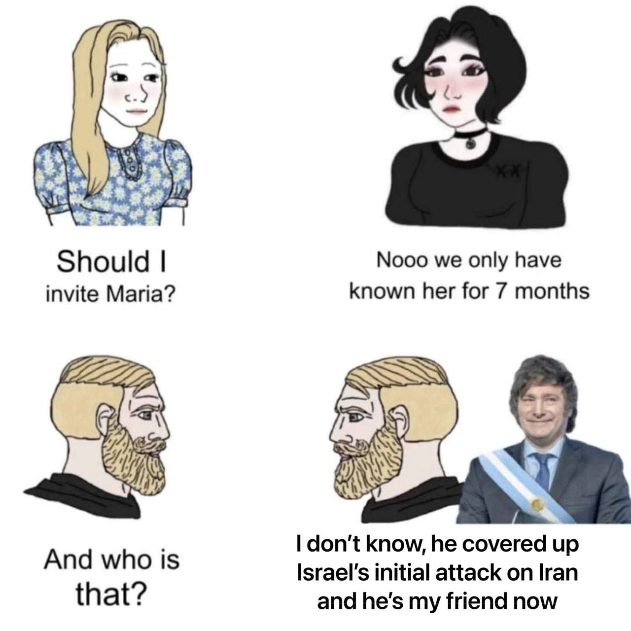 Should Nooo we only have invite Maria? known her for 7 months don't know, he covered up And who is Israel's initial attack on Iran that? and he's my friend now