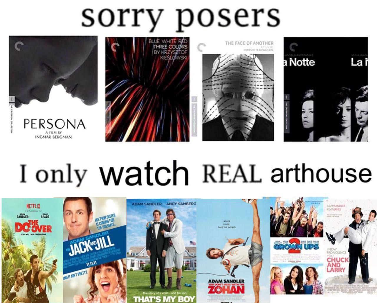 sorry posers Notte 4 I only watch REAL arthouse