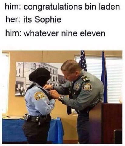 him: congratulations bin laden her: its Sophie him: whatever nine eleven 11 и