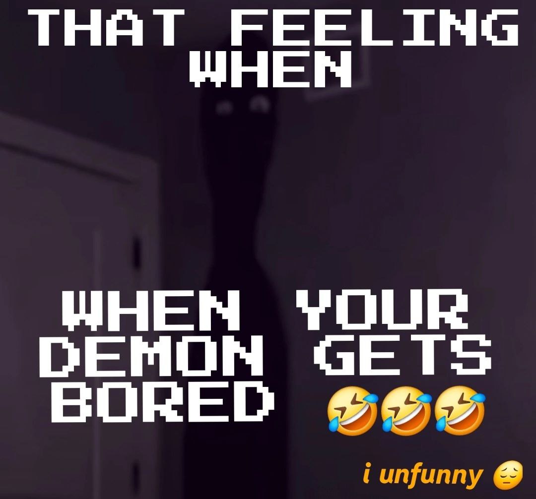 THAT FEELING ЧНЕН YOUR СЕМОМ GETS BORED iunfunny