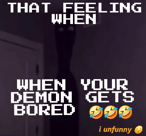 THAT FEELING ЧНЕН YOUR СЕМОМ GETS BORED iunfunny