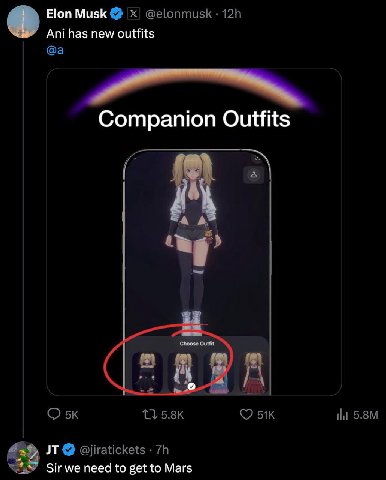 Elon Musk Ani has new outfits Companion Sir we need to get to Mars