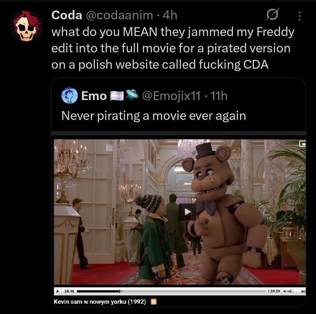 Coda what you MEAN they jammed my Freddy edit into the full movie for a pirated version а polish website called fucking CDA Ето Never pirating а movie ever again Kevin sam nowym yorku (1992) №8