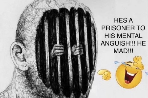 HESA PRISONER TO HIS MENTAL ANGUISH!!! HE 4