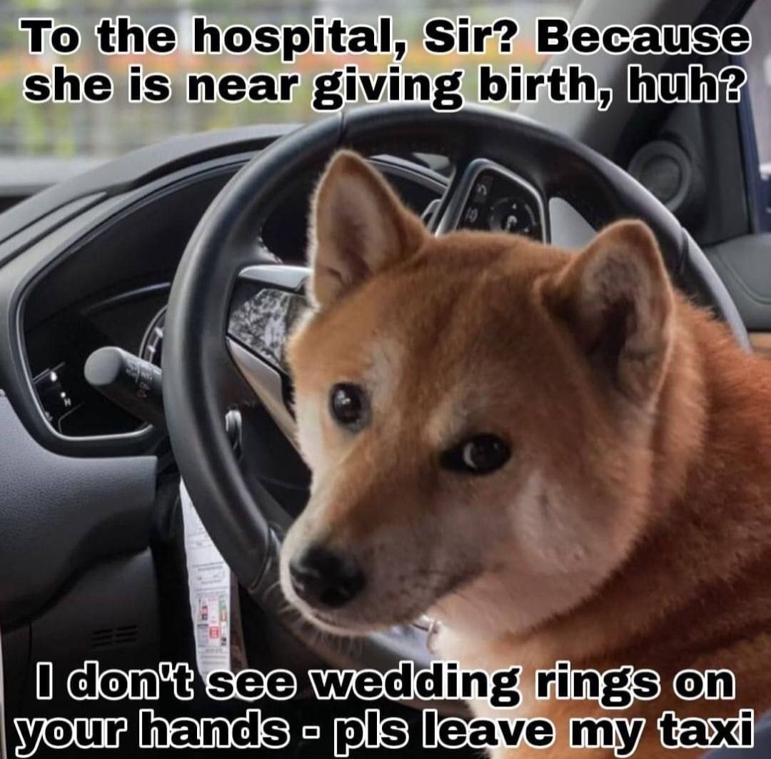 To the hospital, Sir? Because near giving 4 у A% wedding