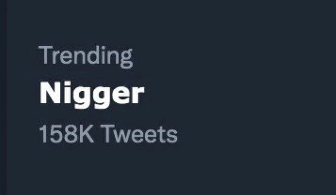 Trending Nigger Tweets
