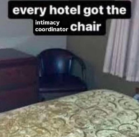 every hotel got the intimacy coordinator chair