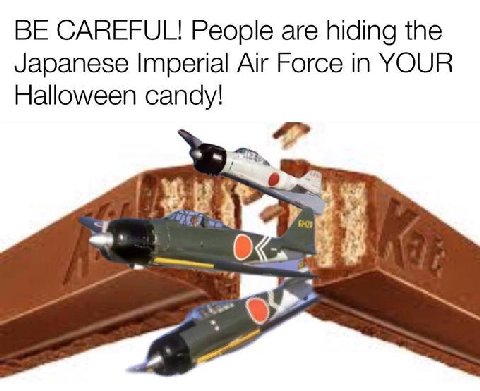 BE CAREFUL! People are hiding the Japanese Imperial Air Force in YOUR Halloween candy!