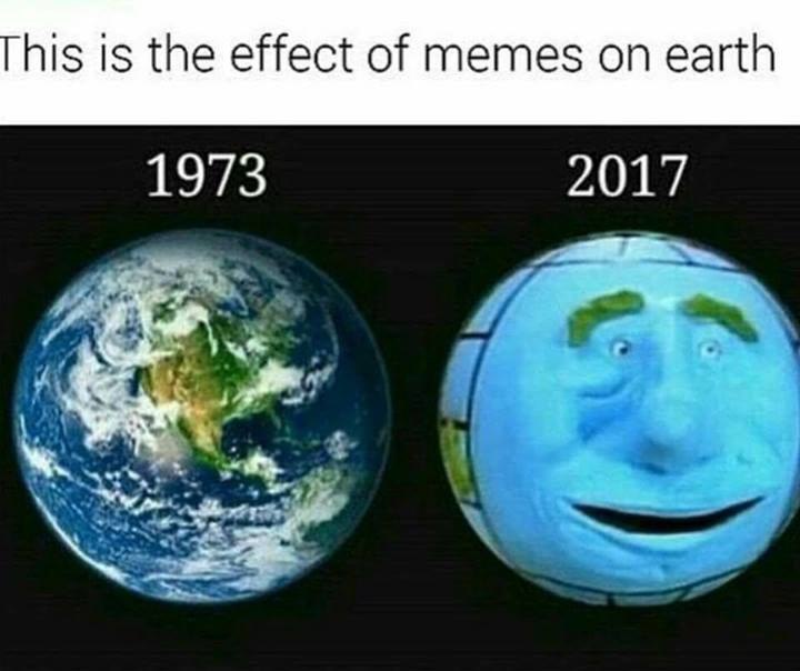 his is the effect of memes on earth 1973 2017