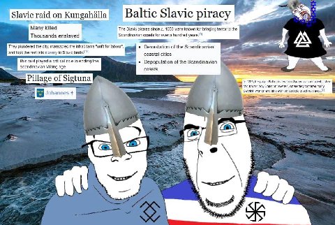 4 а slavie rai Baltic Slavi Slavic raid on Kungahalla Slavic piracy Many killed The Slavic pirates since с, 1050 were known for bringing terror to the Thousands enslaved Scandinavian coasts for over a
