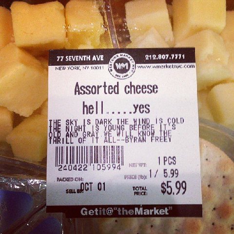 77 SEVENTH AVE 212.807.7771 NEW YORK, 10011 www, Assorted cheese hel yes ARK THE ORE А PCS 5.99 PACKED ON: 7 01 $5.99 Market