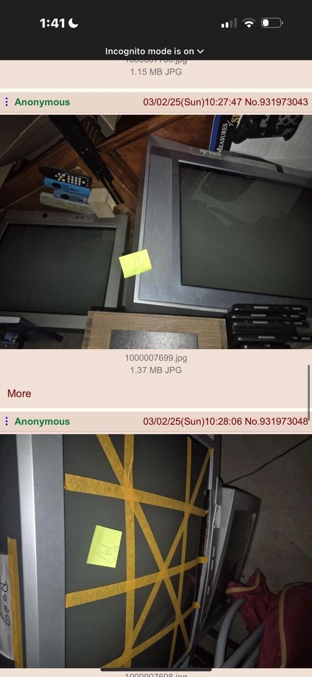 1:41 Incognito mode is 1.15 JPG Anonymous 03/02/25(Sun)10:27:47 No.931973043 1.37 JPG Моге Anonymous 03/02/25(Sun)10:28:06 No.931973048 i/ “a