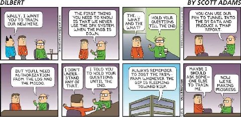 DILBERT SCOTT ADAMS 3 THE FIRST THING YOU CAN USE OUR YOU NEED TO KNOW ТО TUNNEL INTO IS THAT WE NEVER AND THE QUESTIONS THE В9 DATA AND ЕЁ USE THE DPX SYSTEM WHAT? (TILL THE END.) |2 PRODUCE А TMNP R