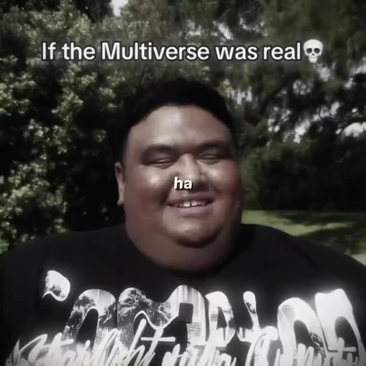 _. lfthe’Multiverse was real® у