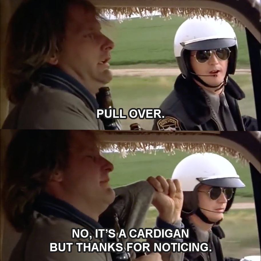 PULL OVER. NO, IT’S А CARDIGAN BUT THANKS FOR NOTICING.